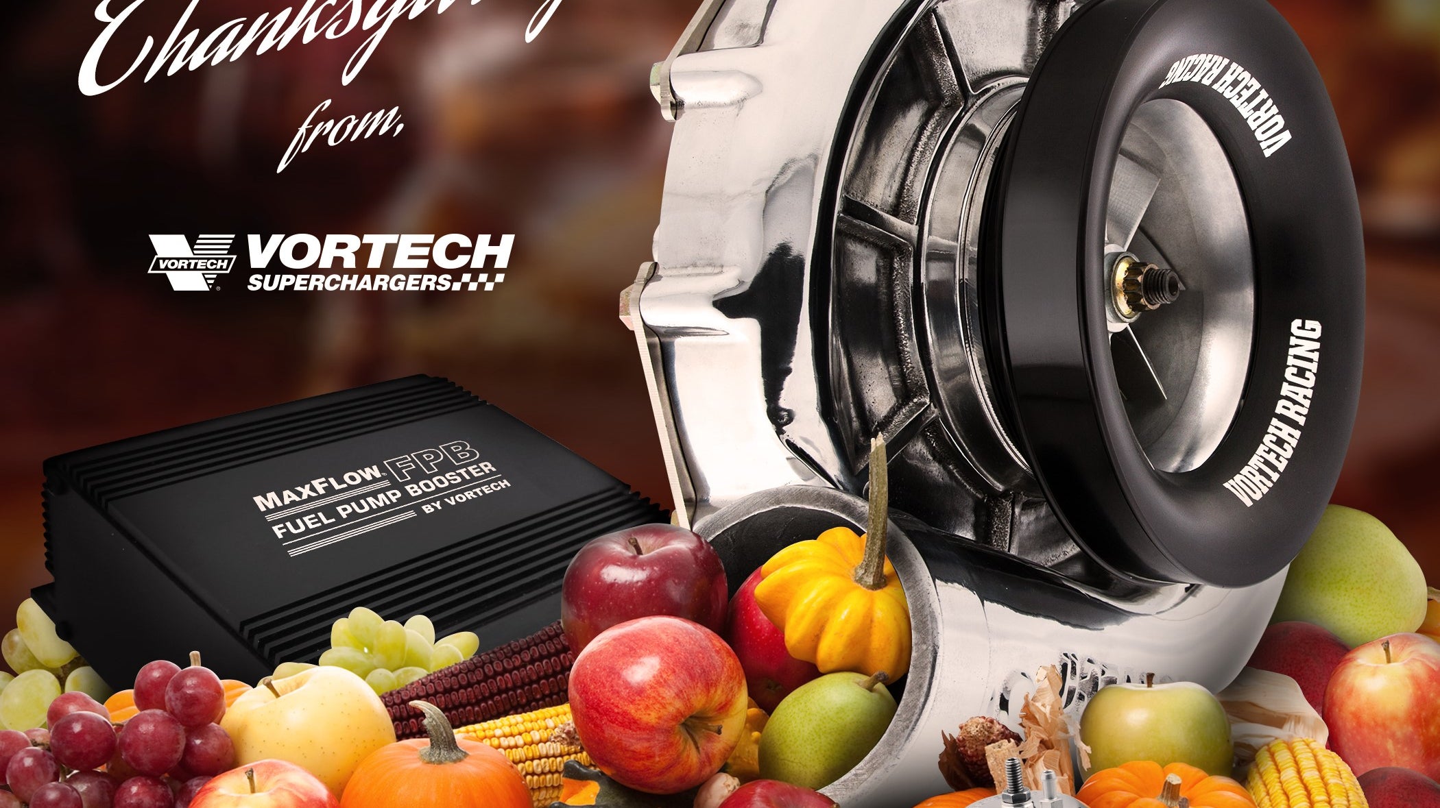 Happy Thanksgiving From Vortech Superchargers...